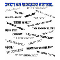 COWBOYS HAVE AN EXCUSE FOR EVERYTHING t-shirts by barnburner COWBOYS HAVE AN EXCUSE FOR EVERYTHING t-shirts