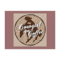 "Cowgirl On Coffee" Postcard by CowgirlOnCoffee "Cowgirl On Coffee" Postcard