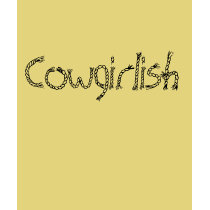 Cowgirlish t-shirts by abtshirts Cowgirlish t-shirts