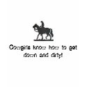 Cowgirls know how to get down and ... - Customized t-shirts by a_francis82 Cowgirls know how to get down and ... - Customized t-shirts