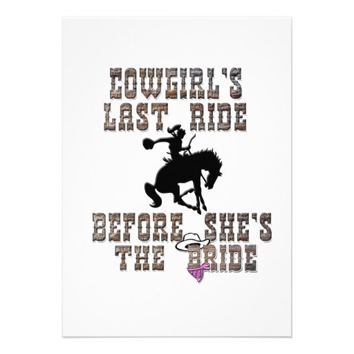 Cowgirl's Last Ride Before She's The Bride Personalized Invitation
