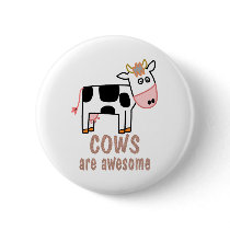 Cows are Awesome buttons by AllPetsStore Cows are Awesome buttons