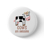 Cows are Awesome buttons