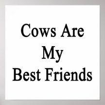 Cows Are My Best Friends Print