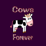 Cows Forever
