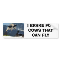 cows, I BRAKE FOR COWS THAT CAN FLY bumper stickers by rahdog07 cows, I BRAKE FOR COWS THAT CAN FLY bumper stickers