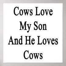 Cows Love My Son And He Loves Cows Poster