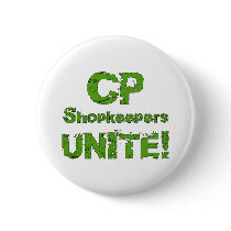 CP Shopkeepers Unite buttons by naturetees CP Shopkeepers Unite buttons