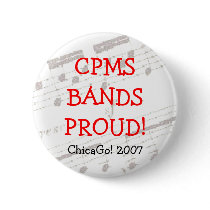 CPMS BANDS PROUD! ChicaGo! 2007 buttons