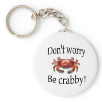 Crab don't worry be crabby key chain