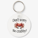 Crab don't worry be crabby key chain keychains