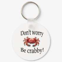Crab don't worry be crabby key chain keychains
