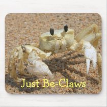 Crab Just Be-Claws Mousepad