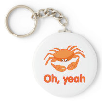 Crab Oh, yeah Key Chains