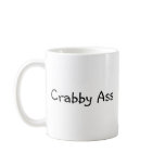 Crabby Ass mugs