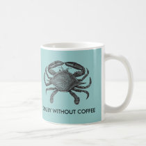 Crabby without coffee mugs