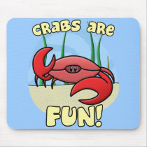Crabs are Fun Mousepad