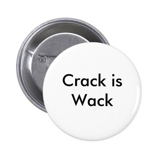 crack is wack song