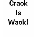 Crack IsWack! t-shirts