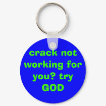 crack not working for you? try GOD keychains