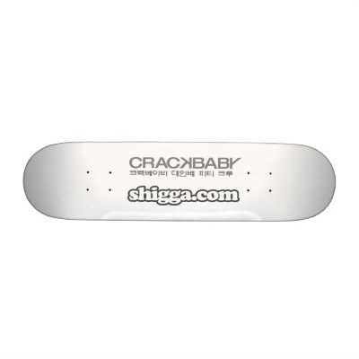 Crackbaby x Shigga.com Skateboard by vdjshigga