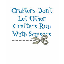 Crafters Don't Let Other Crafters t-shirts