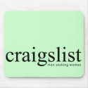 Craigslist Men Seeking Women Mousepad by craigslist Craigslist Men Seeking Women Mousepad