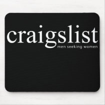 Craigslist Men Seeking Women Mousepad