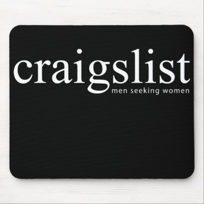 Craigslist Men Seeking Women Mousepad by craigslist