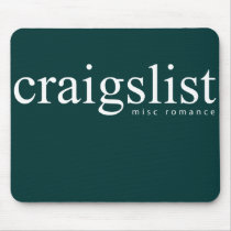 Craigslist Misc Romance mousepads