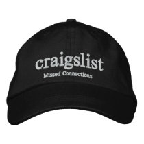 Craigslist Missed Connections Embroidered Hat embroidered hats