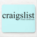 Craigslist Missed Connections mousepads by craigslist Craigslist Missed Connections mousepads