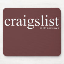 Craigslist Rants and Raves mousepads