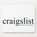 Craigslist Women Seeking Women Mousepad