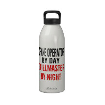 Crane Operator Grillmaster Reusable Water Bottles
