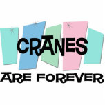 Cranes Are Forever Acrylic Cut Outs
