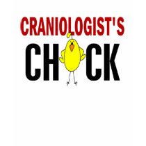 Craniologist's  Chick t-shirts