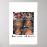 crap like desserts posters