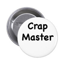 Crap Master Buttons