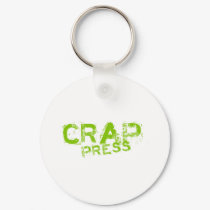 Crap Press keychains by naturetees Crap Press keychains