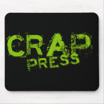 Crap Press mousepads by naturetees Crap Press mousepads