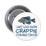 Crappie Fishing Day Pin