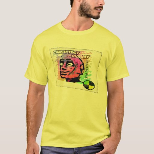 crash test dummy... TShirt Zazzle