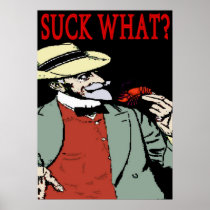 Crawfish Bearded Man Suck What Posters