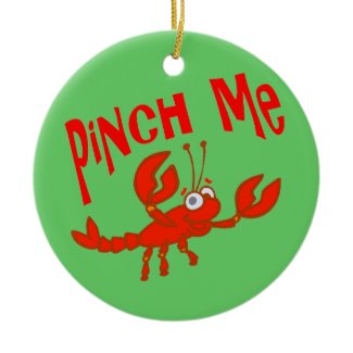 Crawfish Pinch Me Cartoon ornament