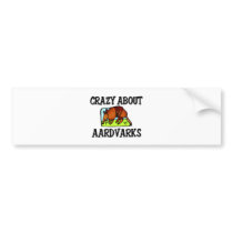 Crazy About Aardvarks bumper stickers by AnimalShirts Crazy About Aardvarks bumper stickers