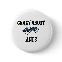 Crazy About Ants Buttons