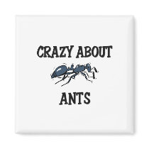 Crazy About Ants magnets by AnimalShirts Crazy About Ants magnets