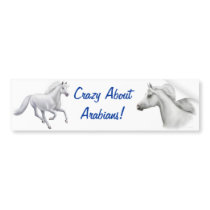 Crazy About Arabians Bumper Sticker