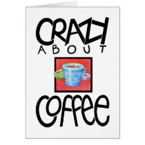 Crazy about Coffee black Card